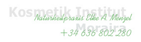 Kosmetikinstitut und Naturheilpraxis Elke A. Menzel Moraira Tel.: 0034 636 802 280